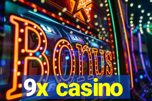 9x casino